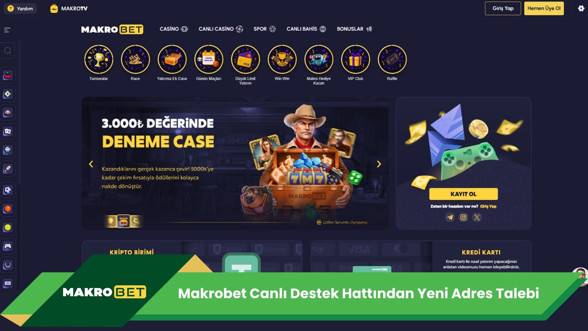 Makrobet Canlı Destek Hattından Yeni Adres Talebi