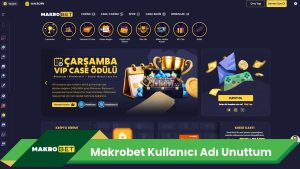 Makrobet Kullanıcı Adı Unuttum